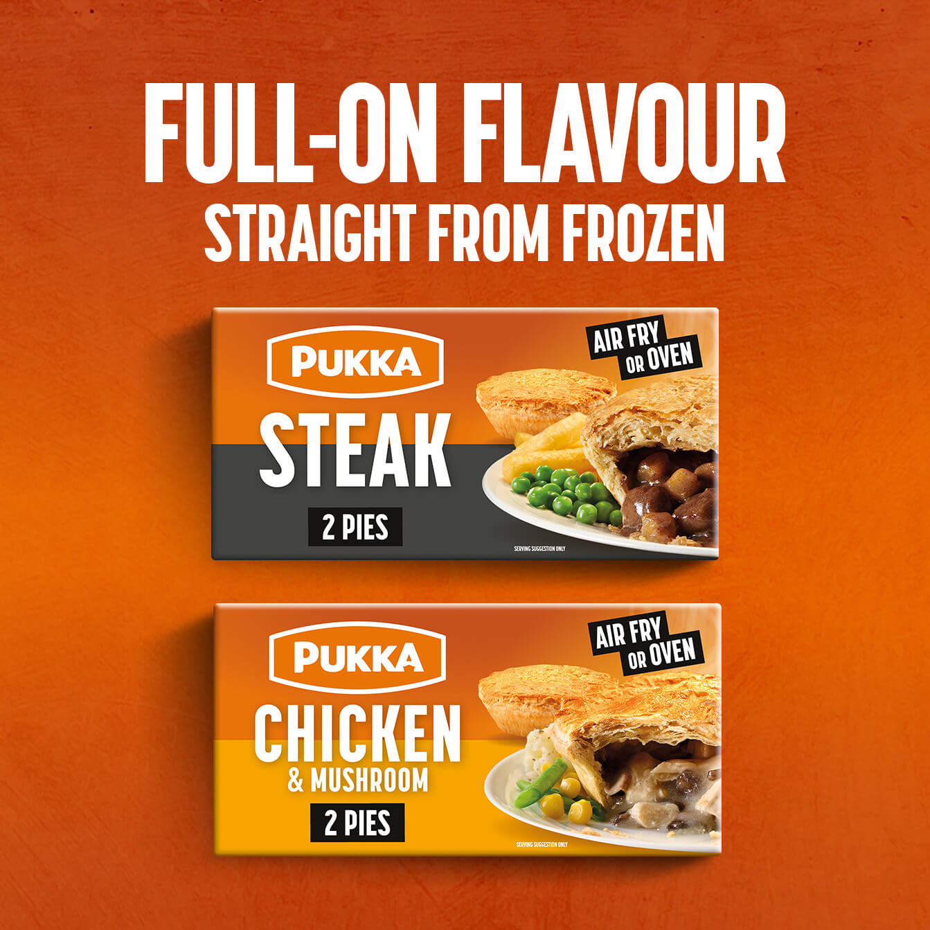 Full-on flavour straight from frozen